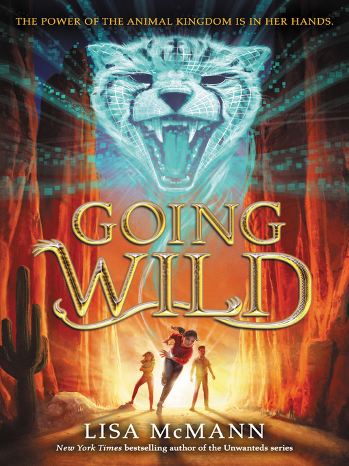 Title details for Going Wild by Lisa McMann - Wait list